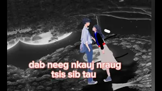 Dab nkauj nraug tsis sib hlub tsi sib tau ntu2 sad stored hmong