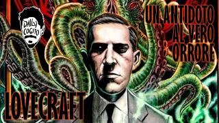 Lovecraft: un Antidoto contro l'Orrore - Monografia