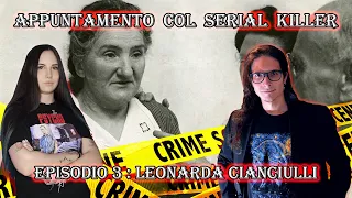 Appuntamento col serial killer: Leonarda Cianciulli (True Crime Podcast)