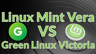 Linux Mint Vera против Green Linux Victoria | А оно нам надо? | Leader vs Outsider