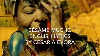 Besame Mucho - English Lyrics - Cesaria Evora