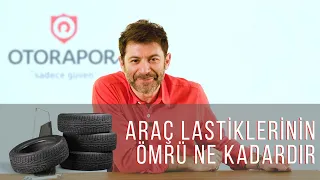 Araç Lastiklerinin Ömrü Ne Kadardır?  | Otorapor Oto Ekspertiz