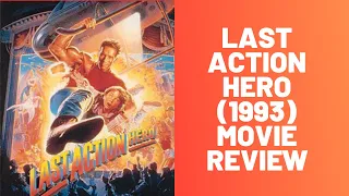 Last Action Hero 1993 Movie Review....A Rant