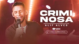 Criminosa - Alif Alves