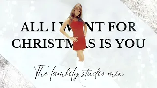 Mariah Carey -  All I Want For Christmas Is You [REIMAGINED] - The Lambily Studio Mix