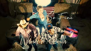 Whosoever South - So Fine