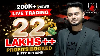 Live Trading 22 Lakhs ++ Profits || Nifty Options || Anish Singh Thakur || Booming Bulls