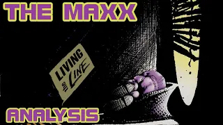 Sam Kieth - THE MAXX - Vol. 1 Review & Analysis
