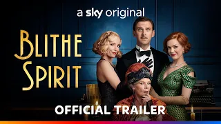 Blithe Spirit | Official Trailer | Sky Cinema