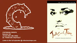 Criterion Creeps Ep. 240: Jules and Jim