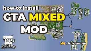 How to install GTA Mixed Mod in GTA San Andreas | All three maps in GTA SA | SAxVCxLC Connected Mod