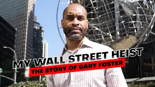 My Wall Street Heist: The Story of Gary Foster – Trailer