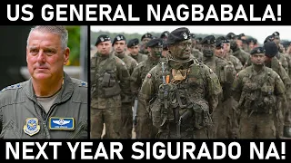 Grabe! US GENERAL nagbigay ng NAKAKATAKOT na WARNING tungkol sa CHINA! MAGHANDA na ang LAHAT!