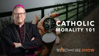 Catholic Morality 101