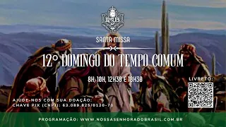 Missa ao vivo (Domingo 19/06/2022) às 18h30 online – Nossa Senhora do Brasil