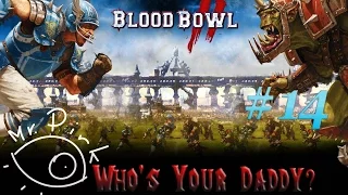 Blood Bowl 2. Прохождение кампании - Матч 14. Немного путаницы в частях(PC 1080p 60fps lets play)