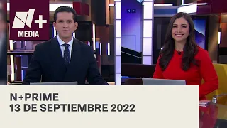 N+Prime - Programa Completo: 13 de septiembre 2022