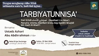 [LIVE] TARBIYATUNNISA', Ustadz Azhari Abu Abdirrahman hafizhahullah| Griya Seulanga