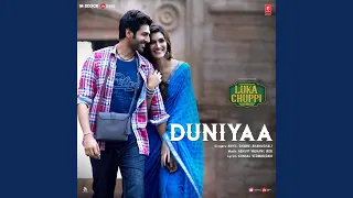 Duniyaa (From "Luka Chuppi")