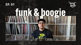 MODERN/CLASSIC FUNK & BOOGIE VINYL MIX | WOOF RADIO EP. 01