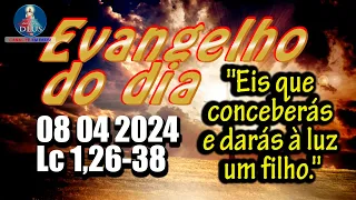 EVANGELHO DO DIA 08/04/2024 COM REFLEXÃO. Evangelho (Lc 1,26-38)