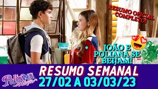 Resumo Semanal Poliana Moça 27-02 a 03-03-2023,João e Poliana se beijam😍