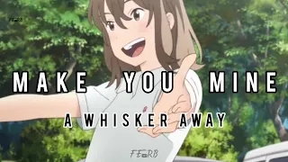 A whisker away (make you mine) edit #Amv