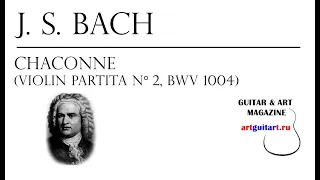 J.S.BACH - CHACONNE BWV 1004 | GUITAR & ART MAGAZINE - 2022