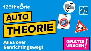 🚦 Auto Theorie: Verplichte Rijrichting & Eenrichtingsweg Borden | 123-theorie.nl