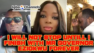 I WILL NOT STOP UNTILL I FINISH WITH MR GOVERNOR EZIOKWU FOREVER