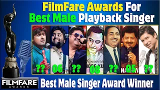 Filmfare Best Male Playback Singer Awards all Time List | 1954 - 2021 | All Filmfare Award WINNERS.