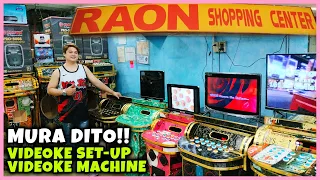 PINAKA-MURANG VIDEOKE SET-UP AT MACHINE NA PASOK SA BUDGET MO DITO SA RAON QUIAPO | PART 3