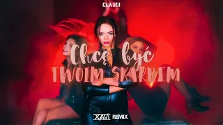 Claudi - Chcę być Twoim skarbem (XAVI REMIX)