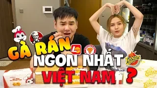 Xemesis và Xoài ăn hết tất cả hãng gà rán ở Việt Nam! Gà rán ở đâu là ngon nhất???