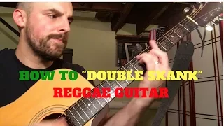 How To "Double Skank" - Reggae Music Guitar Lesson