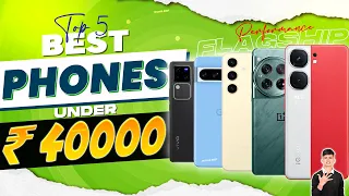 Top 5 Best Smartphone Under 40000 in March 2024 | Best Flagship Phone Under 40000 in INDIA 2024