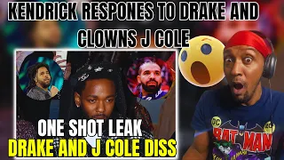 KENDRICK RESPONDS TO DRAKE AND CLOWNS J COLE | KENDRICK - ONE SHOT LEAK DRAKE AND COLE DISS REACTION