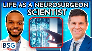 Life as a Neurosurgeon Scientist | The Neurosurgery Journey | March 2, 2023