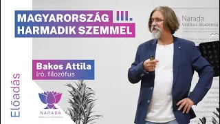 Bakos Attila - Őstörténet | Magyarország harmadik szemmel