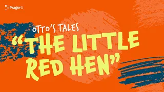 Storytime: Otto's Tales — The Little Red Hen | Kids Shows