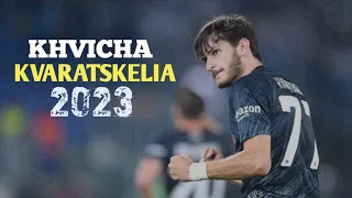 khvicha kvaratskhelia - 2023 Goals , Skills & Assists | HD