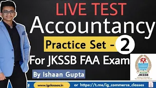 Practice Set 2 (Accountancy) || For JKSSB FAA EXAM ||