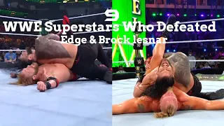 9 WWE Superstars Who Defeated Edge and Brock Lesnar