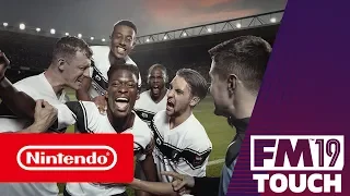 Football Manager 2019 Touch - Launch Trailer (Nintendo Switch)