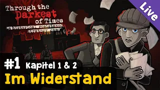 #1: Im Widerstand (Kapitel 1&2)✦ Let's Play Through the Darkest of Times ✦ Livestream-Aufzeichnung