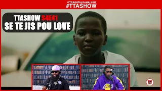 #TTASHOW S4E41: SE TE JIS POU LOVE