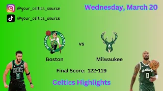 Boston Celtics Highlights vs Milwaukee Bucks | March 20, 2024