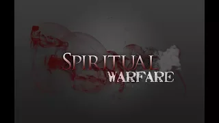 Spiritual Warfare - Fighting Dirty