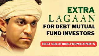 New Tax Rules on Debt Mutual Funds | Fixed Income Alternatives for Investors | LTCG Tax on Debt MF