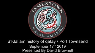 S’Klallam history of qatáy / Port Townsend